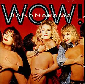 Bananarama - Wow! | London Records (828 061-1)