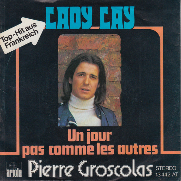Pierre Groscolas - Lady Lay | Ariola (13 442 AT)
