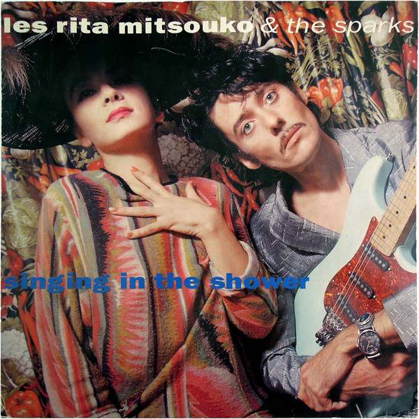 Les Rita Mitsouko & Sparks - Singing In The Shower | Virgin (VST 1163) - main