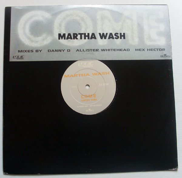 Martha Wash - Come (Untidy Dub) | Logic Records (COME1) - main