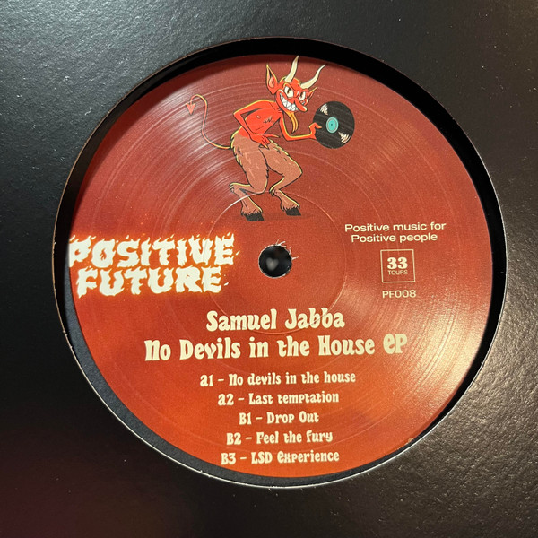 Samuel Jabba - No Devils In The House EP | Positive Future Music (PF008) - main Samuel Jabba - No Devils In The House EP | Positive Future Music (PF008) - main