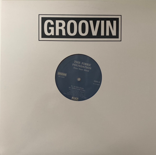 Fibre Foundation - Free Your Mind | Groovin Recordings (GR-1259) - 3 Fibre Foundation - Free Your Mind | Groovin Recordings (GR-1259) - 3