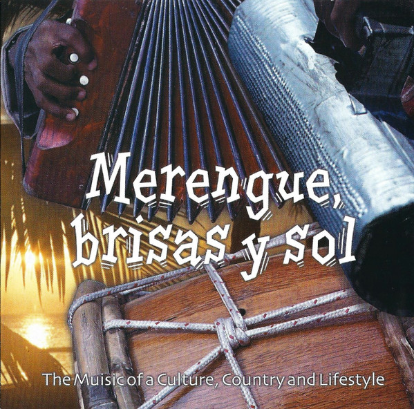 Various - Merengue, Brisas Y Sol (The Music Of A Culture, Country And Lifestyle) | Silver Port Records & Entertainment (SP004-03) - main Various - Merengue, Brisas Y Sol (The Music Of A Culture, Country And Lifestyle) | Silver Port Records & Entertainment (SP004-03) - main