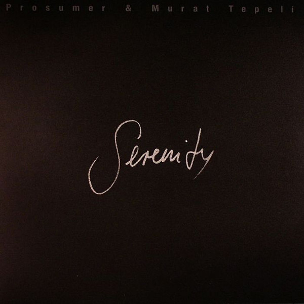 Prosumer & Murat Tepeli - Serenity | Ostgut Ton (OSTGUTLP01) - main