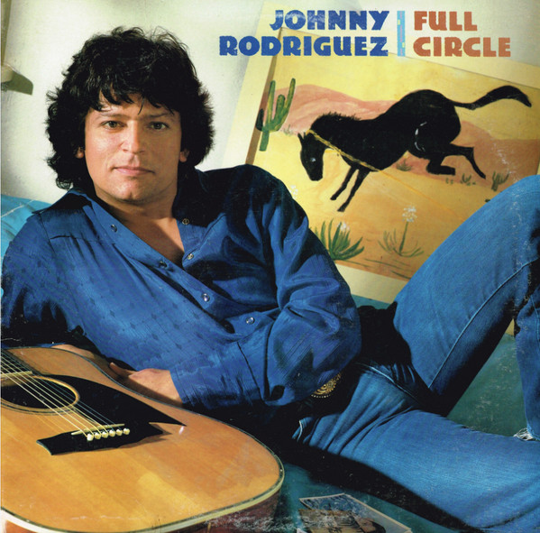 Johnny Rodriguez - Full Circle | Epic (FE 39583) Johnny Rodriguez - Full Circle | Epic (FE 39583)