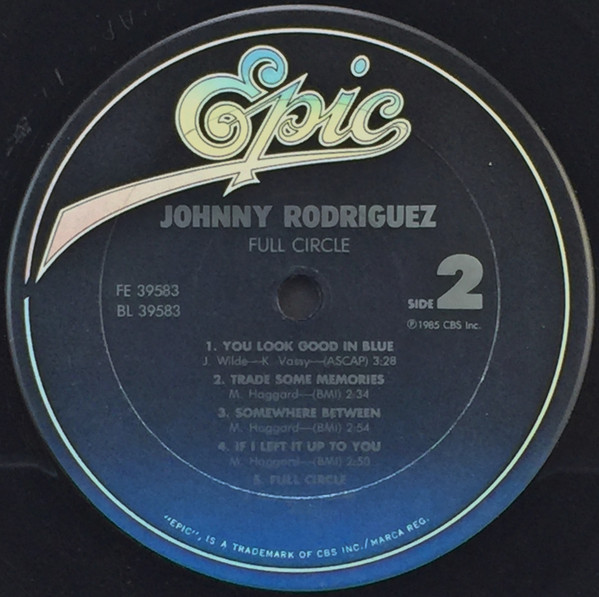 Johnny Rodriguez - Full Circle | Epic (FE 39583) - 4 Johnny Rodriguez - Full Circle | Epic (FE 39583) - 4