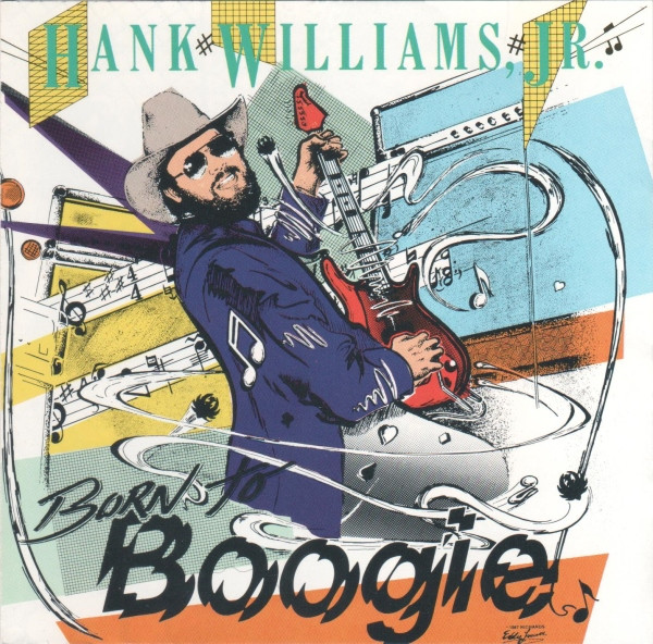 Hank Williams Jr. - Born To Boogie | Warner Bros. Records (W2 25593) - main