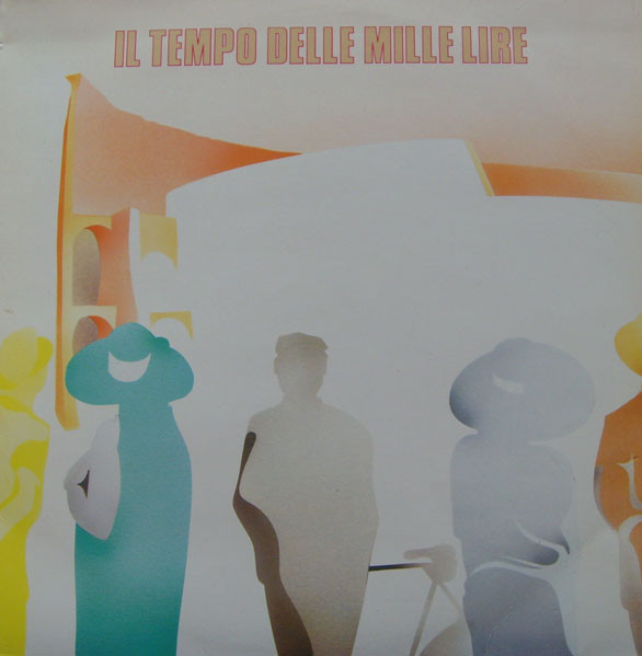 Various - Il Tempo Delle Mille Lire (L'Economia Italiana Nelle Canzoni 1919-1939) | IPSOA Edizioni Annali Economia Italiana (IPSOA 001)
