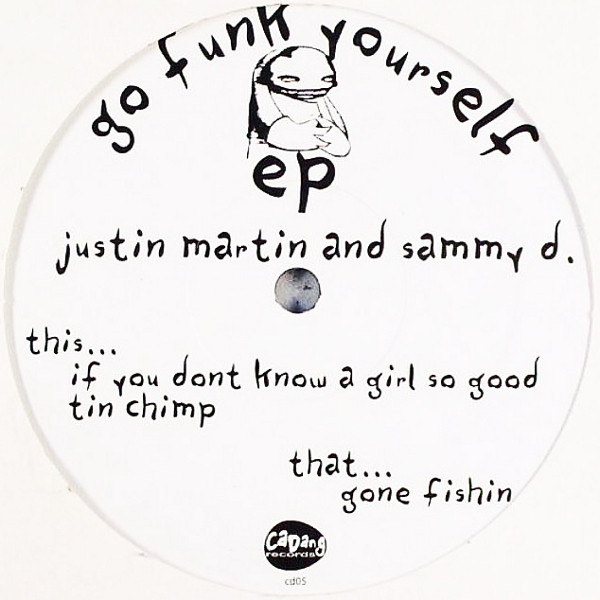 Justin Martin & Sammy D - Go Funk Yourself EP | Cadang Records (cd05) - main Justin Martin & Sammy D - Go Funk Yourself EP | Cadang Records (cd05) - main