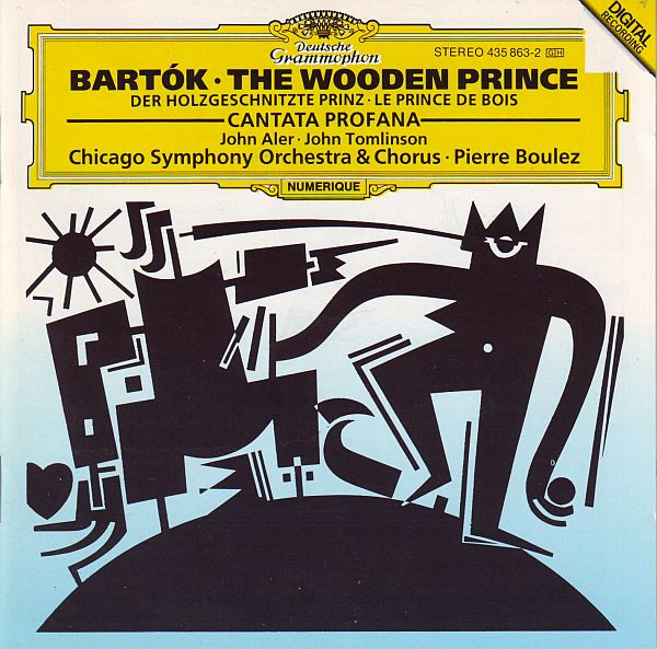 Béla Bartók - Pierre Boulez , John Aler & John Tomlinson , Chicago Symphony Orchestra & Chicago Symphony Chorus - Cantata Profana Sz 94 / The Wooden Prince Sz 60 (Op. 13) | Deutsche Grammophon (435 863-2)