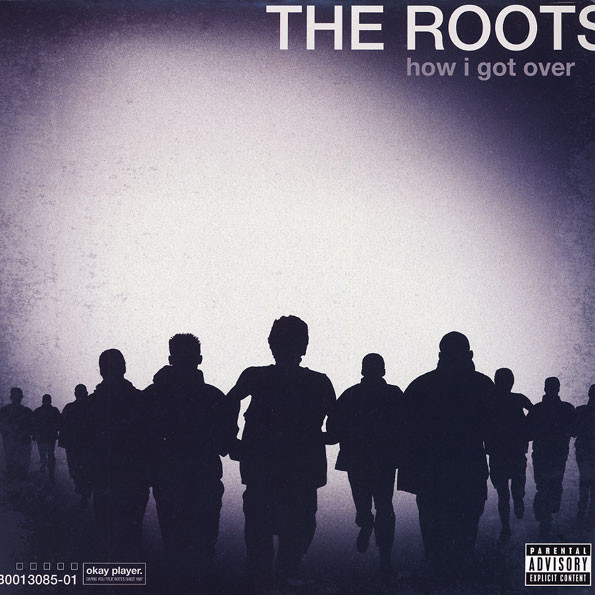 The Roots - How I Got Over | Def Jam Recordings (B0013085-01)