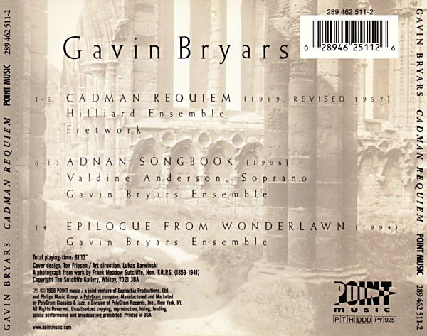 Gavin Bryars / The Hilliard Ensemble / Fretwork - Cadman Requiem | Point Music (289 462 511-2) - 2 Gavin Bryars / The Hilliard Ensemble / Fretwork - Cadman Requiem | Point Music (289 462 511-2) - 2
