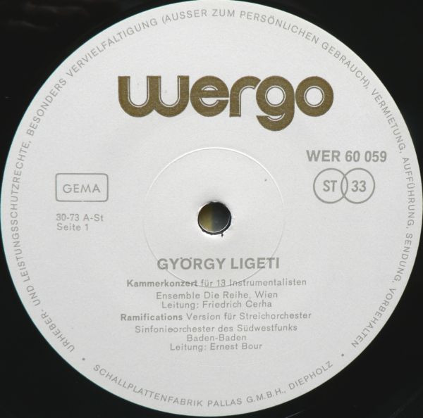 György Ligeti - Kammerkonzert / Ramifications  (Version Für Streichorchester) / Ramifications (Version Für 12 Solostreicher) / Zehn Stücke Für Bläserquintett / Artikulation | WERGO (WER 60059) - 3