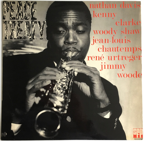 The Nathan Davis Sextet - Peace Treaty | SFP (SFP 10.003) The Nathan Davis Sextet - Peace Treaty | SFP (SFP 10.003)