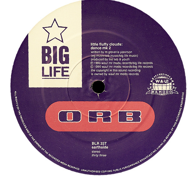 The Orb - Little Fluffy Clouds | Big Life (BLR 33T) - 3 The Orb - Little Fluffy Clouds | Big Life (BLR 33T) - 3