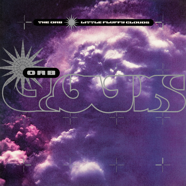 The Orb - Little Fluffy Clouds | Big Life (BLR 33T) - main The Orb - Little Fluffy Clouds | Big Life (BLR 33T) - main