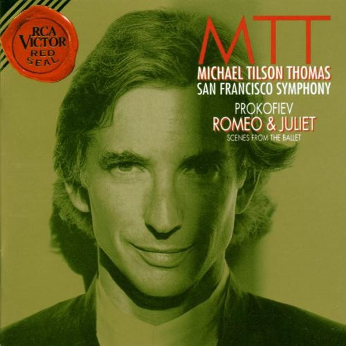 Sergei Prokofiev - Michael Tilson Thomas - San Francisco Symphony - Romeo And Juliet: Scenes From The Ballet | RCA Victor Red Seal (09026-68288-2) Sergei Prokofiev - Michael Tilson Thomas - San Francisco Symphony - Romeo And Juliet: Scenes From The Ballet | RCA Victor Red Seal (09026-68288-2)