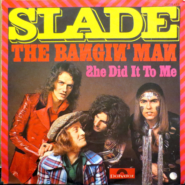 Slade - The Bangin' Man | Polydor (2058 492) - main