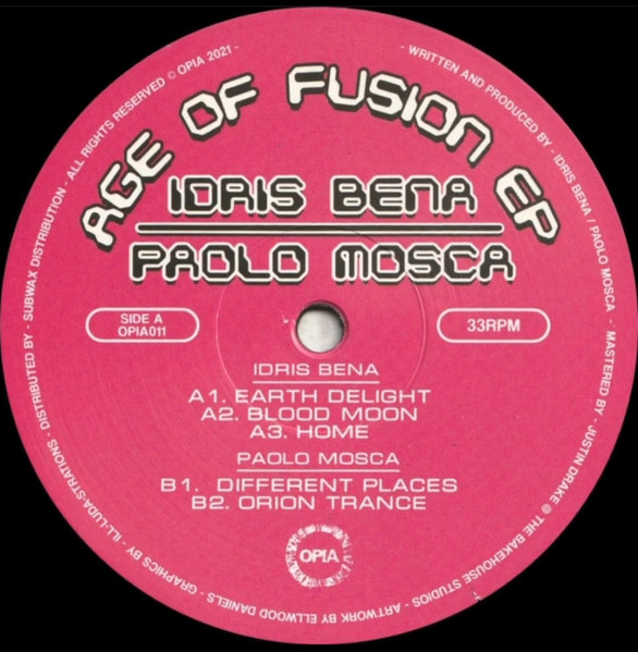 Idris Bena , Paolo Mosca - Age Of Fusion EP | Opia (OPIA011) Idris Bena , Paolo Mosca - Age Of Fusion EP | Opia (OPIA011)