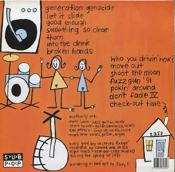 Mudhoney - Every Good Boy Deserves Fudge | Sub Pop (SP 18/160) - 2