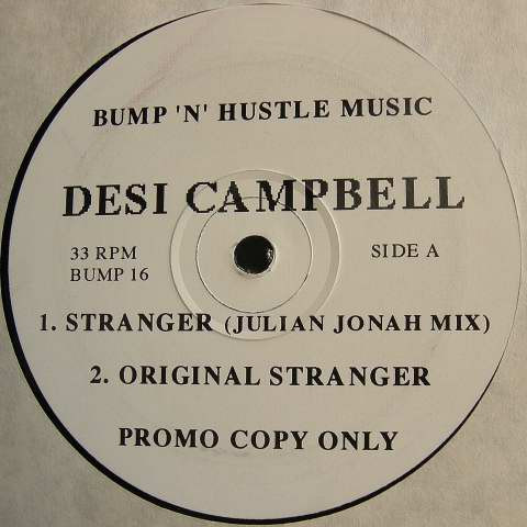 Desi Campbell - Stranger | Bump 'N' Hustle (BUMP 16)