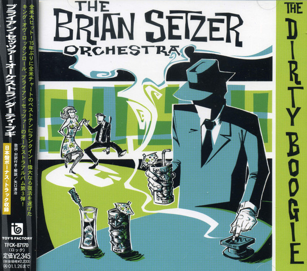 Brian Setzer Orchestra - The Dirty Boogie | Toy's Factory (TFCK-87170) Brian Setzer Orchestra - The Dirty Boogie | Toy's Factory (TFCK-87170)