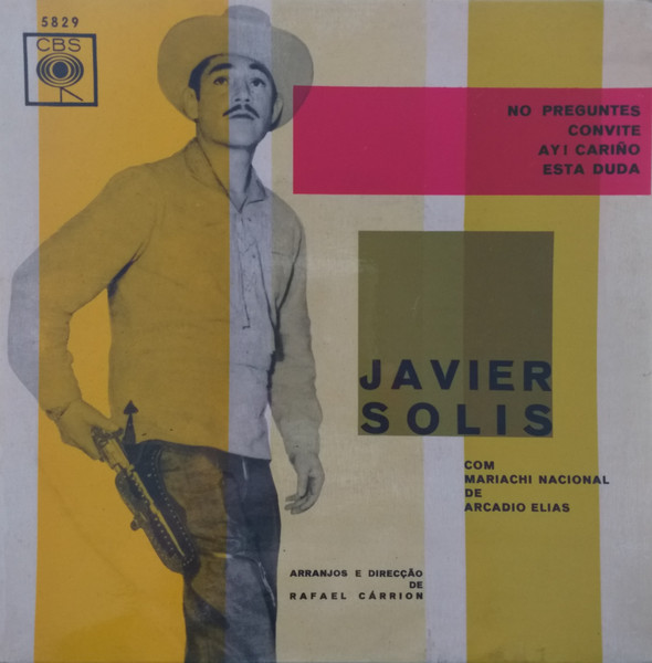 Javier Solís Con Mariachi "Nacional" De Arcadio Elías - No Perguntes | CBS (5829)
