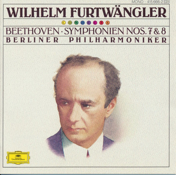 Ludwig van Beethoven - Wilhelm Furtwängler , Berliner Philharmoniker - Symphonien Nos. 7 & 8 | Deutsche Grammophon (415 666-2)