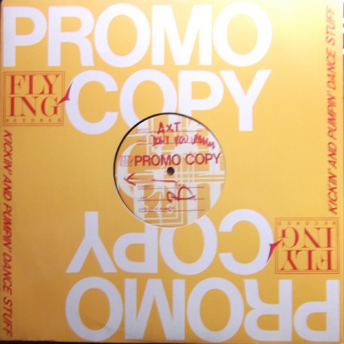 AXT - Don't You Wanna Be | Flying Records (FLY 094) - main AXT - Don't You Wanna Be | Flying Records (FLY 094) - main
