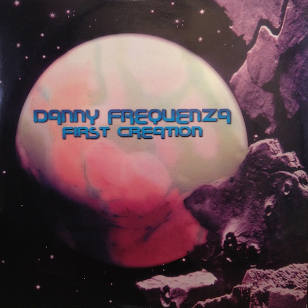 Danny Frequenza - First Creation | Megablast (BLAST 9703) - main