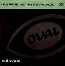 Crazy Fan Tutti - i VIVA ! - The Dance Variations | Oval (OVAL 109 SAM)