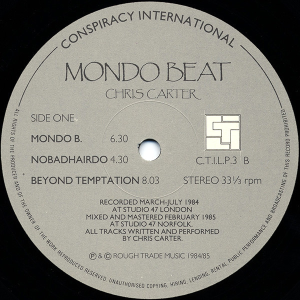 Chris Carter - Mondo Beat | Conspiracy International (C.T.I.L.P.3) - 3 Chris Carter - Mondo Beat | Conspiracy International (C.T.I.L.P.3) - 3