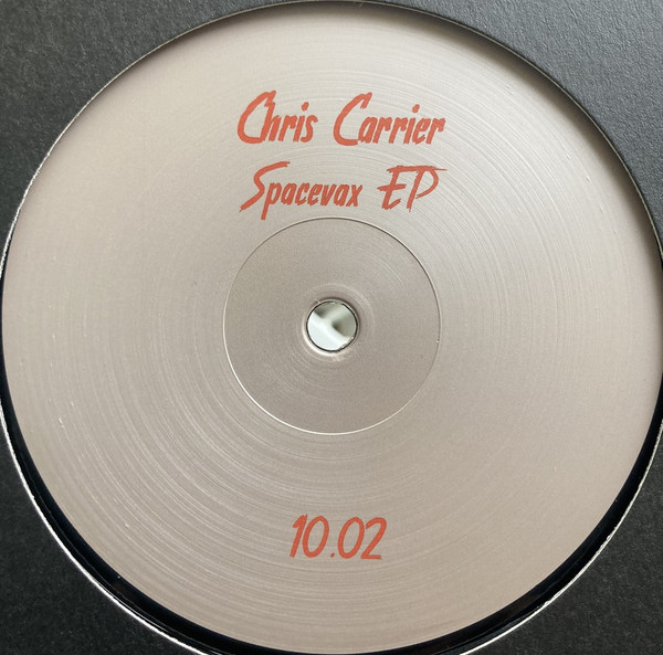 Chris Carrier - Spacevax EP | PARTOUT (10.02)