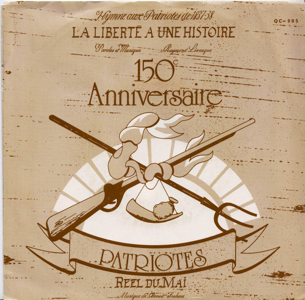 Benoit Trahan - Hymne Aux Patriotes de 1837-38 - 150e Anniversaire | Not On Label (QC-005) - main Benoit Trahan - Hymne Aux Patriotes de 1837-38 - 150e Anniversaire | Not On Label (QC-005) - main