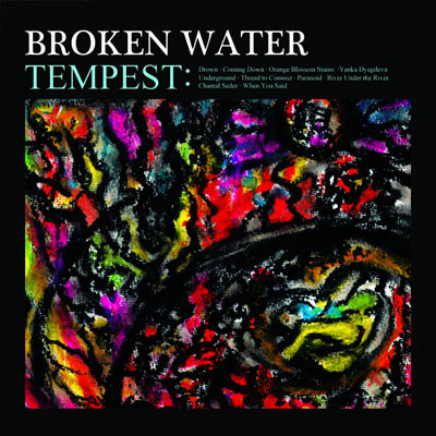 Broken Water - Tempest | Hardly Art (HAR-060) - main Broken Water - Tempest | Hardly Art (HAR-060) - main