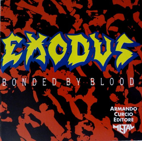 Exodus - Bonded By Blood | Armando Curcio Editore (HM-07)