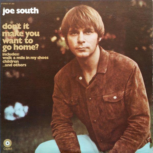 Joe South - Don't It Make You Want To Go Home | Capitol Records (ST-392)