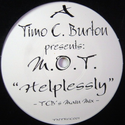 Timo C. Burton Presents Moment Of Truth - Helplessly | TNT Recordings (TNTREC001) - main