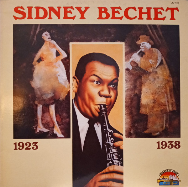 Sidney Bechet - Sidney Bechet 1923 - 1938 | Giants Of Jazz (LPJT 52)