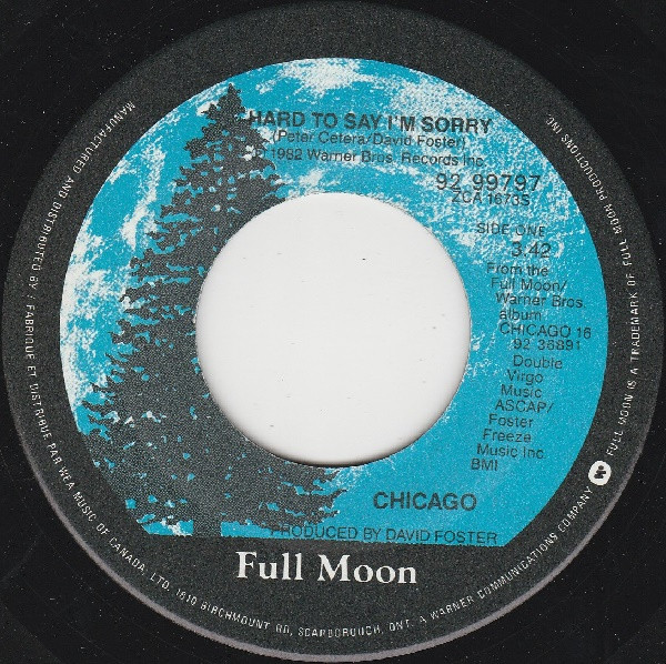 Chicago - Hard To Say I'm Sorry / Sonny Think Twice (7") [Vinyl] | Full Moon (92 99797) - main