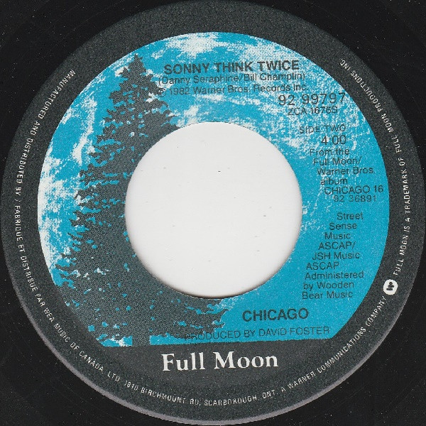 Chicago - Hard To Say I'm Sorry / Sonny Think Twice (7") [Vinyl] | Full Moon (92 99797) - 2