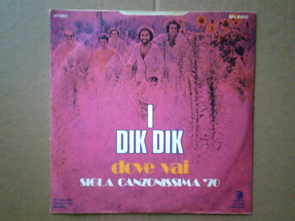 I Dik Dik - Dove Vai | Ricordi (SRL 10.613) - main