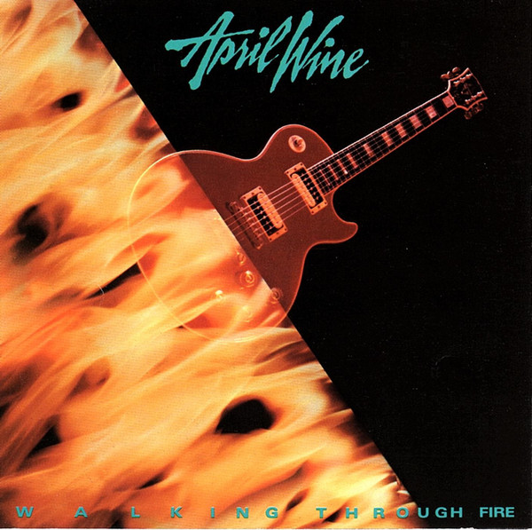 April Wine - Walking Through Fire | Capitol Records (CDP 7 48418 2) - main