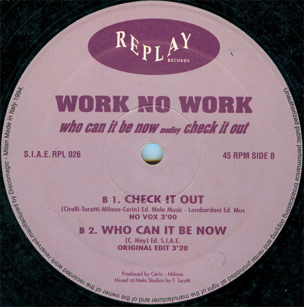 Work No Work - Who Can It Be Now Medley Check It Out | Replay Records (RPL 026) - 2