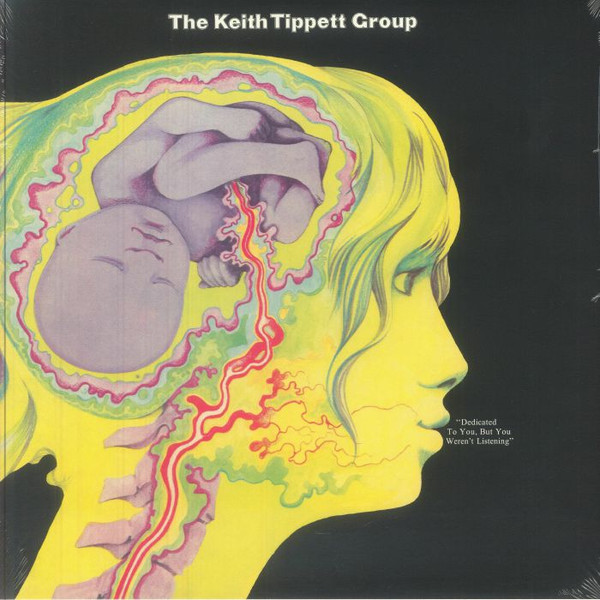 The Keith Tippett Group - Dedicated To You, But You Weren't Listening | Be With Records (BEWITH132) - main