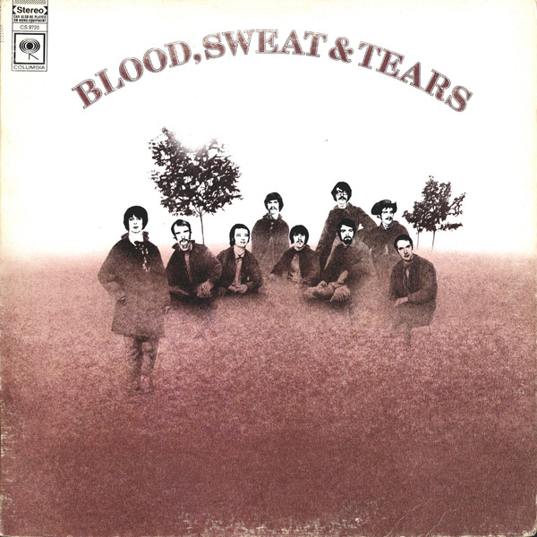Blood, Sweat And Tears - Blood, Sweat And Tears | Columbia (CS 9720) - main Blood, Sweat And Tears - Blood, Sweat And Tears | Columbia (CS 9720) - main