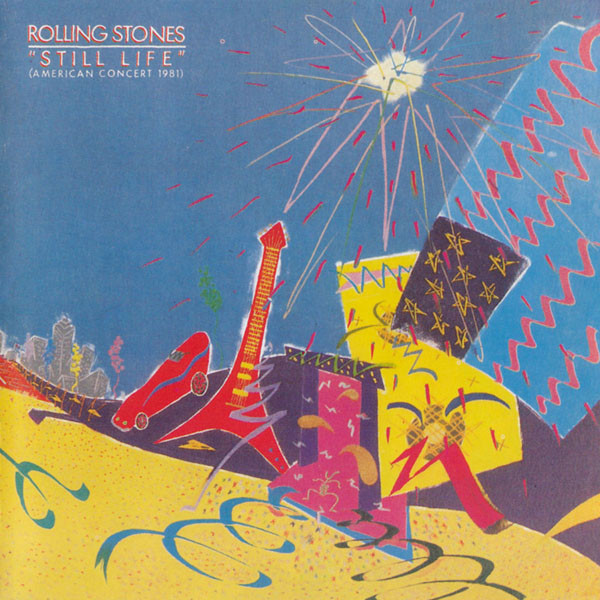 The Rolling Stones - Still Life (American Concert 1981) | Virgin (7243 8 45674 2 2) - main