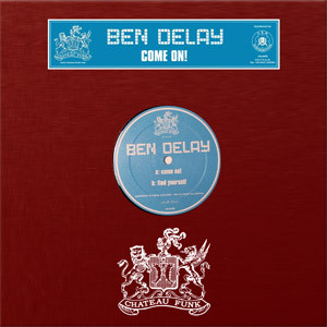Ben Delay - Come On! | Chateau Funk (cfunk08) - 3 Ben Delay - Come On! | Chateau Funk (cfunk08) - 3
