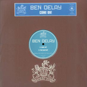 Ben Delay - Come On! | Chateau Funk (cfunk08) - 4 Ben Delay - Come On! | Chateau Funk (cfunk08) - 4