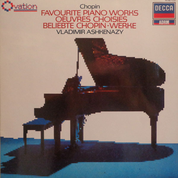 Frédéric Chopin , Vladimir Ashkenazy - Favourite Piano Works = Oeuvres Choisies = Beliebte Chopin-Werke | Decca (410 180-1)